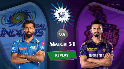 Mumbai Indians vs Kolkata Knight Riders, 51st Match .